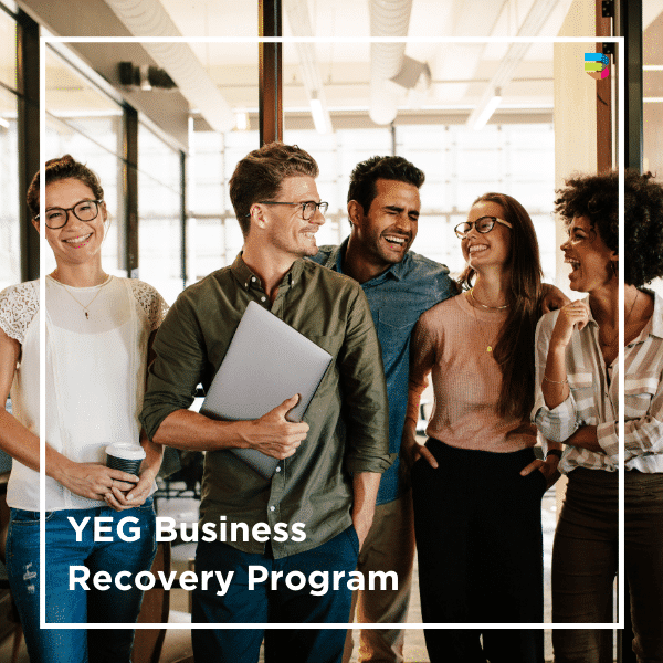 YEG Business Recovery Program: Managing People and Building Teams